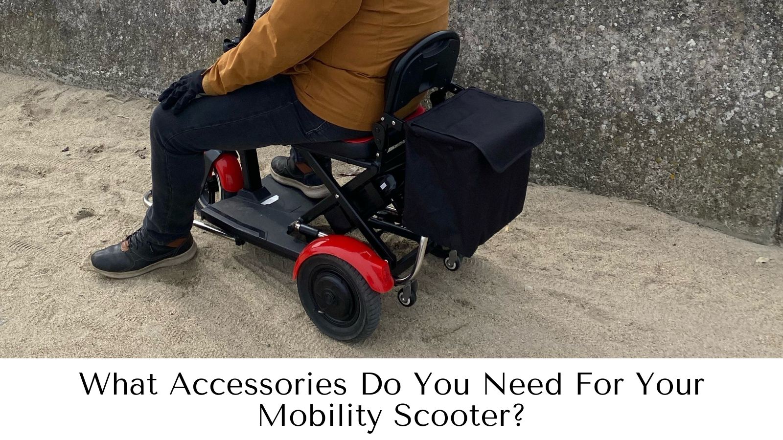 What Accessories Do You Need For Your Mobility Scooter? Betty&Bertie