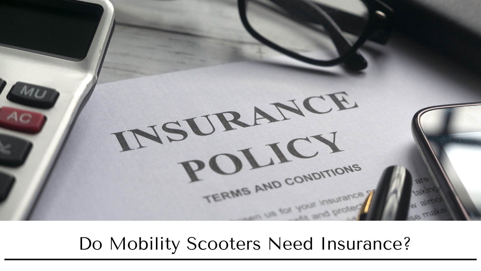Do Mobility Scooters Need Insurance? Betty&Bertie