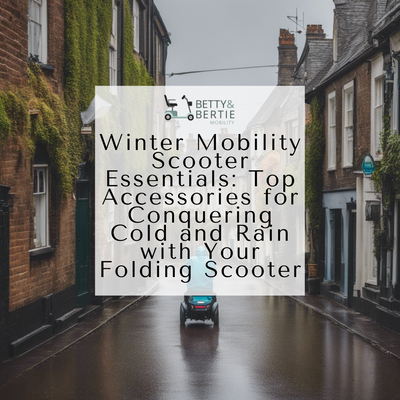 Winter Mobility Scooter Essentials: Top Accessories for Conquering Cold and Rain with Your Folding Scooter