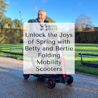 Unlock the Joys of Spring with Betty and Bertie Folding Mobility Scooters