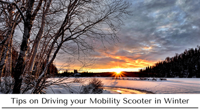 Tips on Driving your Mobility Scooter in Winter