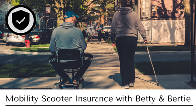 Mobility Scooter Insurance with Betty & Bertie