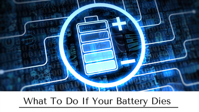 What To Do If Your Battery Dies