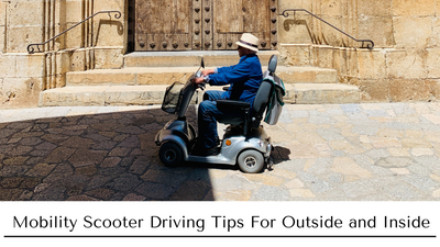 Mobility Scooter Driving Tips for Outdoors and Inside