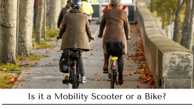 Is it a Mobility Scooter or a Bike?