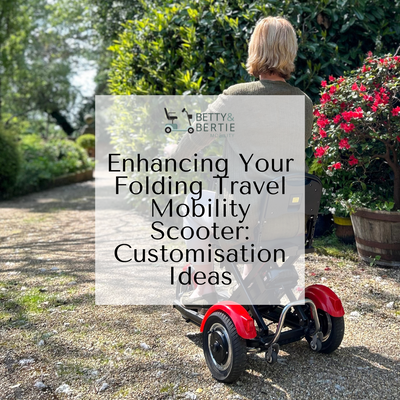 Enhancing Your Folding Travel Mobility Scooter: Customising Ideas